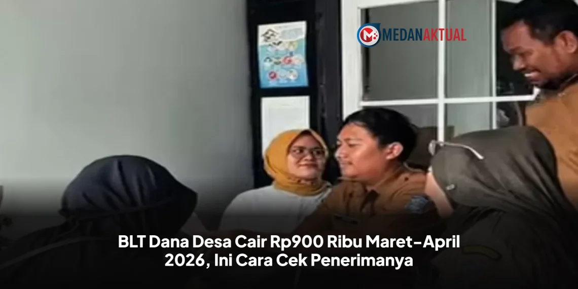 BLT Dana Desa Cair Rp900 Ribu Maret-April 2026, Ini Cara Cek Penerimanya