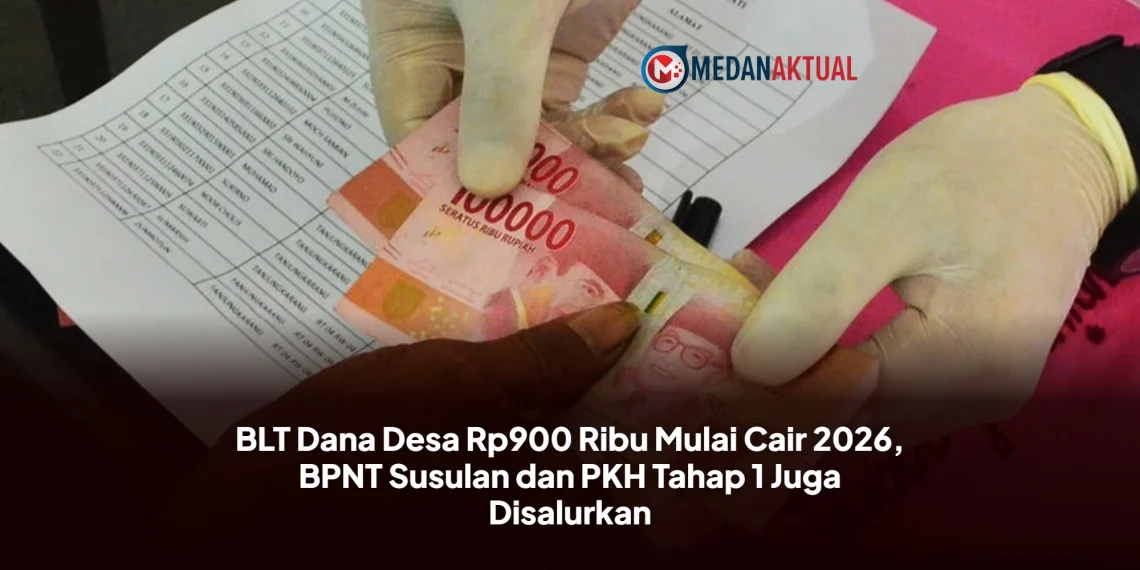 BLT Dana Desa Rp900 Ribu Mulai Cair 2026, BPNT Susulan dan PKH Tahap 1 Juga Disalurkan