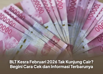 BLT Kesra Februari 2026 Tak Kunjung Cair? Begini Cara Cek dan Informasi Terbarunya