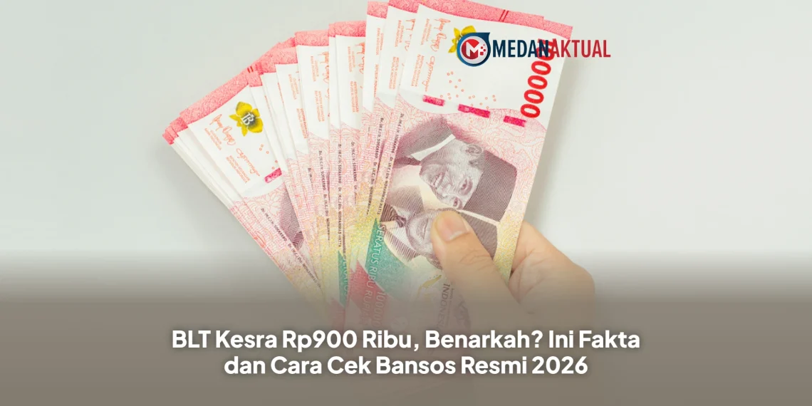 BLT Kesra Rp900 Ribu, Benarkah? Ini Fakta dan Cara Cek Bansos Resmi 2026