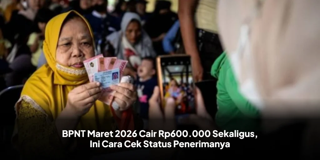 BPNT Maret 2026 Cair Rp600.000 Sekaligus, Ini Cara Cek Status Penerimanya