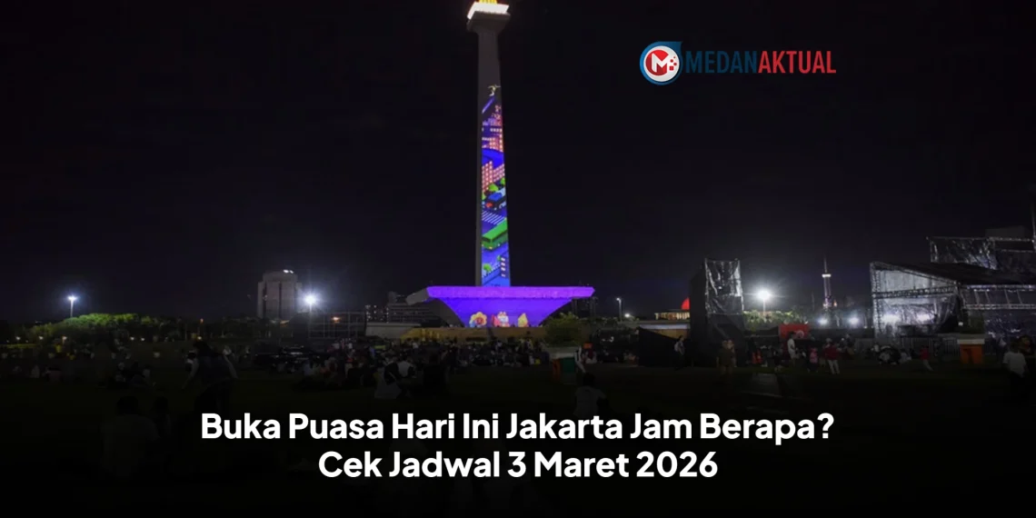 Buka Puasa Hari Ini Jakarta Jam Berapa? Cek Jadwal 3 Maret 2026