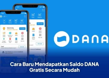 Cara Baru Mendapatkan Saldo DANA Gratis Secara Mudah