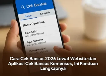 Cara Cek Bansos 2026 Lewat Website dan Aplikasi Cek Bansos Kemensos, Ini Panduan Lengkapnya