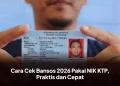 Cara Cek Bansos 2026 Pakai NIK KTP, Praktis dan Cepat