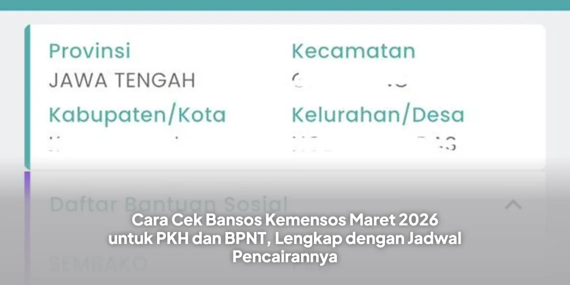 Cara Cek Bansos Kemensos Maret 2026 untuk PKH dan BPNT, Lengkap dengan Jadwal Pencairannya