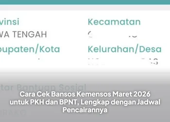 Cara Cek Bansos Kemensos Maret 2026 untuk PKH dan BPNT, Lengkap dengan Jadwal Pencairannya