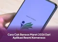 Cara Cek Bansos Maret 2026 Dari Aplikasi Resmi Kemensos