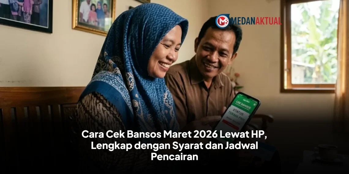 Cara Cek Bansos Maret 2026 Lewat HP, Lengkap dengan Syarat dan Jadwal Pencairan