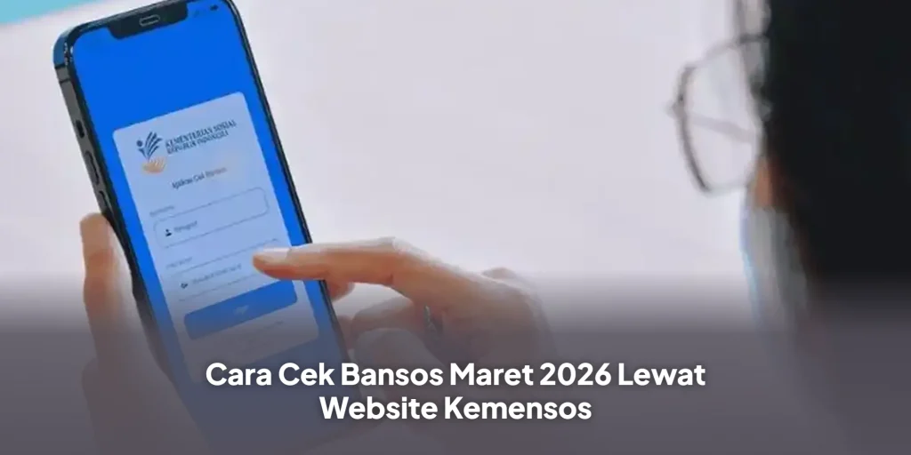 Cara Cek Bansos Maret 2026 Lewat Website Kemensos