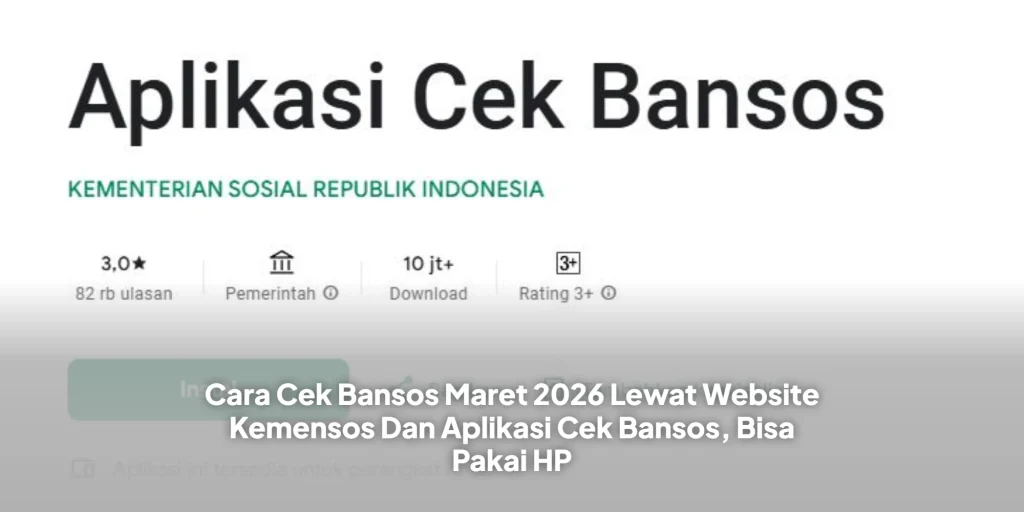 Cara Cek Bansos Maret 2026 Lewat Website Kemensos Dan Aplikasi Cek Bansos, Bisa Pakai HP
