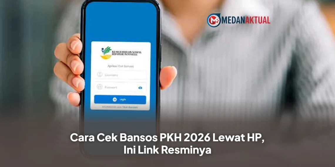 Cara Cek Bansos PKH 2026 Lewat HP, Ini Link Resminya