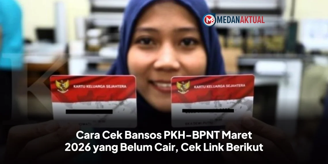 Cara Cek Bansos PKH-BPNT Maret 2026 yang Belum Cair, Cek Link Berikut