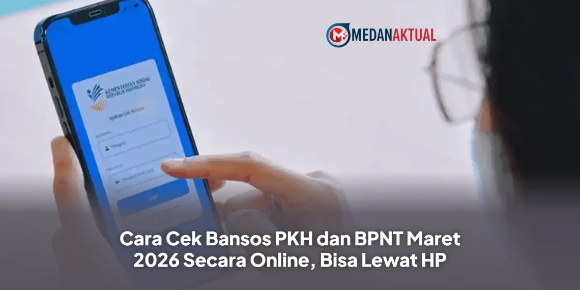 Cara Cek Bansos PKH dan BPNT Maret 2026 Secara Online, Bisa Lewat HP