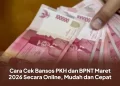 Cara Cek Bansos PKH dan BPNT Maret 2026 Secara Online, Mudah dan Cepat