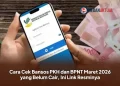Cara Cek Bansos PKH dan BPNT Maret 2026 yang Belum Cair, Ini Link Resminya