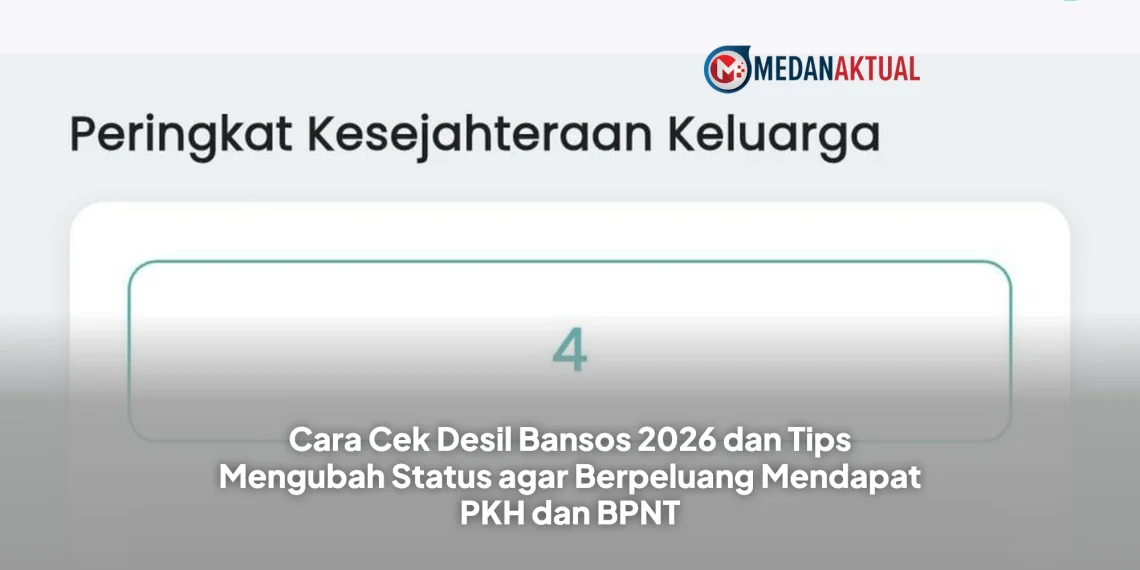 Cara Cek Desil Bansos 2026 dan Tips Mengubah Status agar Berpeluang Mendapat PKH dan BPNT