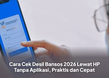 Cara Cek Desil Bansos 2026 Lewat HP Tanpa Aplikasi, Praktis dan Cepat