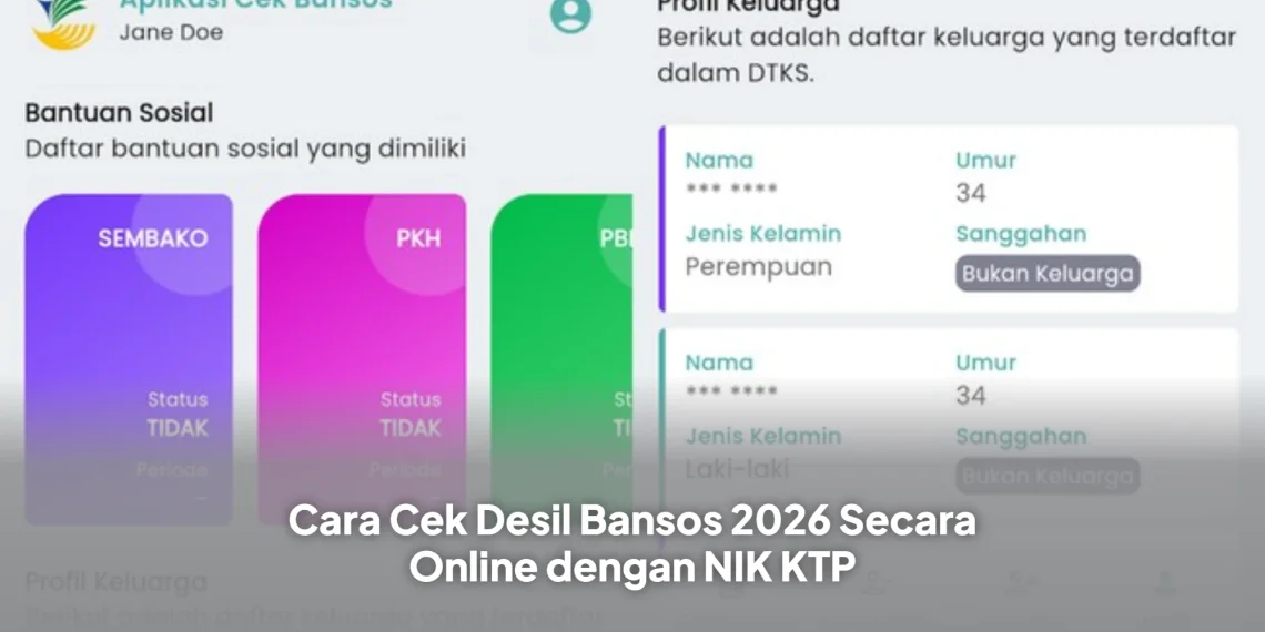 Cara Cek Desil Bansos 2026 Secara Online dengan NIK KTP