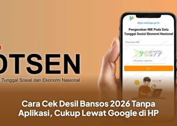 Cara Cek Desil Bansos 2026 Tanpa Aplikasi, Cukup Lewat Google di HP