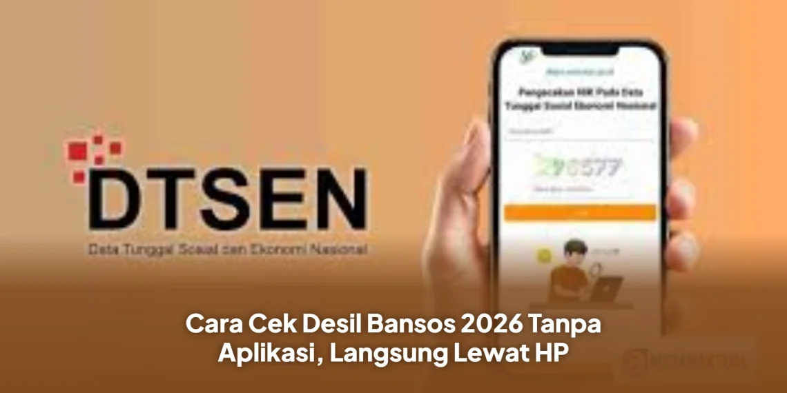 Cara Cek Desil Bansos 2026 Tanpa Aplikasi, Langsung Lewat HP