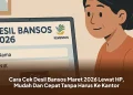 Cara Cek Desil Bansos Maret 2026 Lewat HP, Mudah Dan Cepat Tanpa Harus Ke Kantor