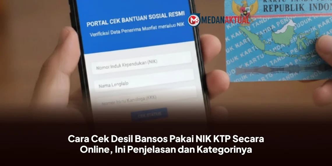 Cara Cek Desil Bansos Pakai NIK KTP Secara Online, Ini Penjelasan dan Kategorinya