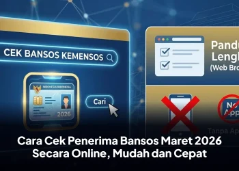 Cara Cek Penerima Bansos Maret 2026 Secara Online, Mudah dan Cepat
