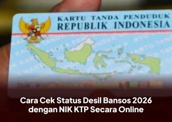 Cara Cek Status Desil Bansos 2026 dengan NIK KTP Secara Online