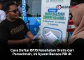 Cara Daftar BPJS Kesehatan Gratis dari Pemerintah, Ini Syarat Bansos PBI JK
