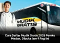 Cara Daftar Mudik Gratis 2026 Pemko Medan, Dibuka Jam 9 Pagi Ini