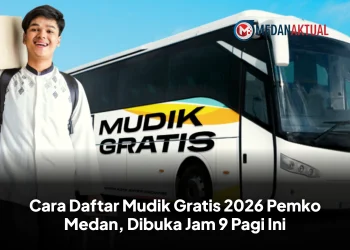 Cara Daftar Mudik Gratis 2026 Pemko Medan, Dibuka Jam 9 Pagi Ini