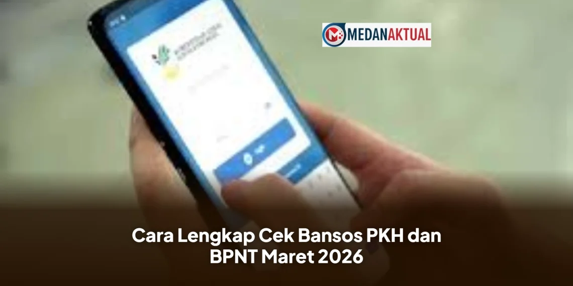 Cara Lengkap Cek Bansos PKH dan BPNT Maret 2026
