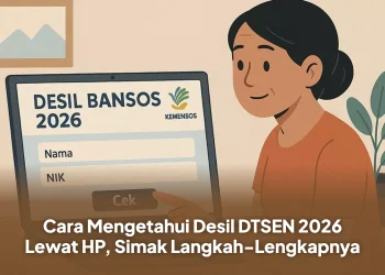 Cara Mengetahui Desil DTSEN 2026 Lewat HP, Simak Langkah-Lengkapnya