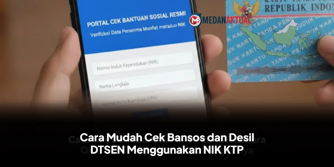 Cara Mudah Cek Bansos dan Desil DTSEN Menggunakan NIK KTP