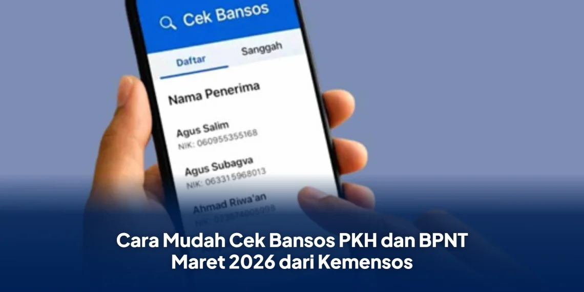 Cara Mudah Cek Bansos PKH dan BPNT Maret 2026 dari Kemensos