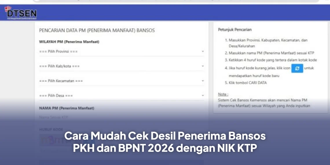 Cara Mudah Cek Desil Penerima Bansos PKH dan BPNT 2026 dengan NIK KTP