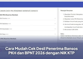 Cara Mudah Cek Desil Penerima Bansos PKH dan BPNT 2026 dengan NIK KTP
