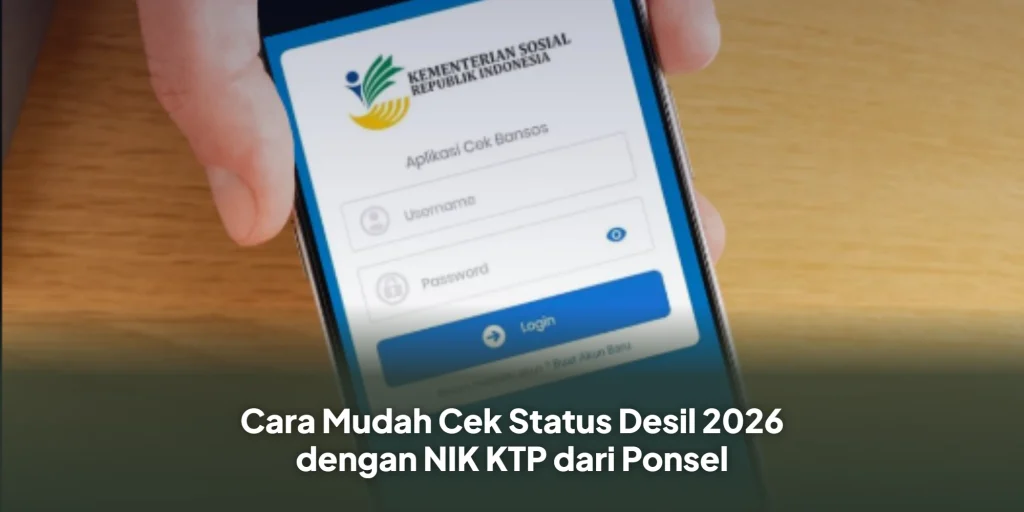 Cara Mudah Cek Status Desil 2026 dengan NIK KTP dari Ponsel