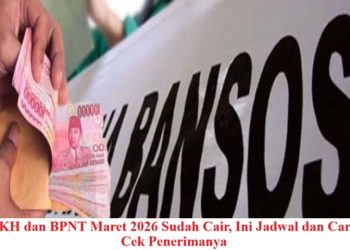 PKH dan BPNT Maret 2026 Sudah Cair, Ini Jadwal dan Cara Cek Penerimanya