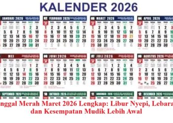 Tanggal Merah Maret 2026 Lengkap: Libur Nyepi, Lebaran, dan Kesempatan Mudik Lebih Awal