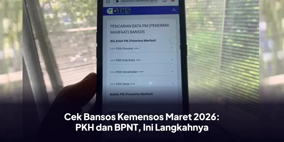Cek Bansos Kemensos Maret 2026: PKH dan BPNT, Ini Langkahnya