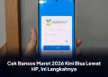 Cek Bansos Maret 2026 Kini Bisa Lewat HP, Ini Langkahnya