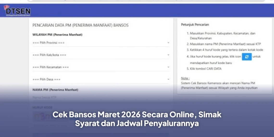 Cek Bansos Maret 2026 Secara Online, Simak Syarat dan Jadwal Penyalurannya