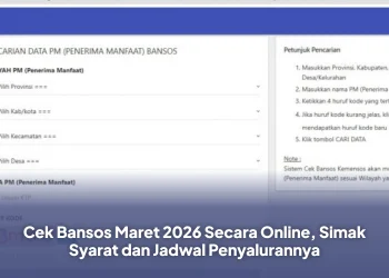 Cek Bansos Maret 2026 Secara Online, Simak Syarat dan Jadwal Penyalurannya