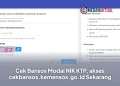 Cek Bansos Modal NIK KTP, akses cekbansos.kemensos.go.id Sekarang