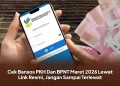 Cek Bansos PKH Dan BPNT Maret 2026 Lewat Link Resmi, Jangan Sampai Terlewat