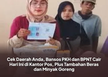 Cek Daerah Anda, Bansos PKH dan BPNT Cair Hari Ini di Kantor Pos, Plus Tambahan Beras dan Minyak Goreng