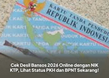Cek Desil Bansos 2026 Online dengan NIK KTP, Lihat Status PKH dan BPNT Sekarang!