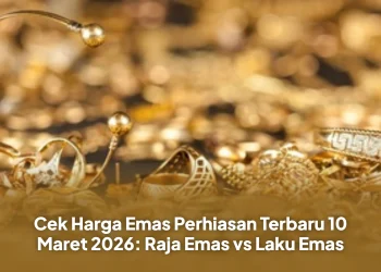 Cek Harga Emas Perhiasan Terbaru 10 Maret 2026: Raja Emas vs Laku Emas